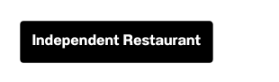 Independent Restaurant